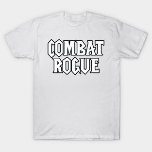 Combat Rogue T-Shirt